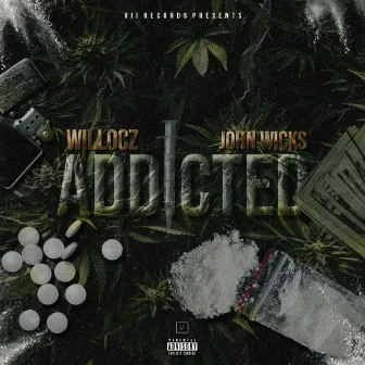 Addicted by WilLocz