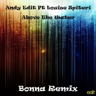 Above The Water (Bonna Remix) by Andy Edit