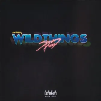 Wild Things by Jayi Steez