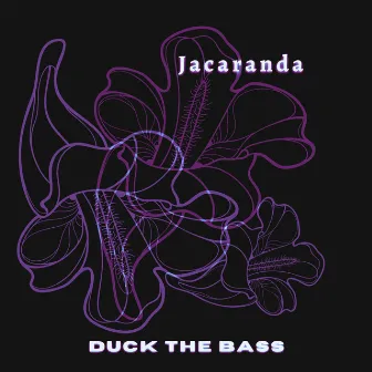 Jacaranda by Duck The Bass