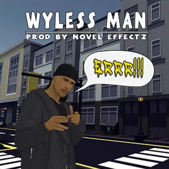 Errr by Wyless Man