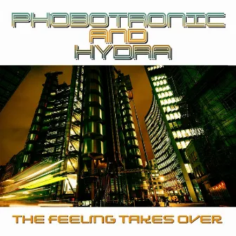 The Feeling Takes Over by Phobotronic