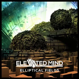 Elliptical Fields EP by Elevated Mind