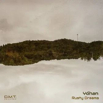 Rusty Dreams by Yóhan