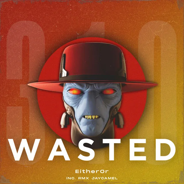 Wasted - JayCamel Remix