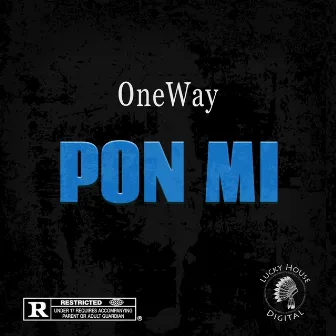 Pon Mi by 0neWay