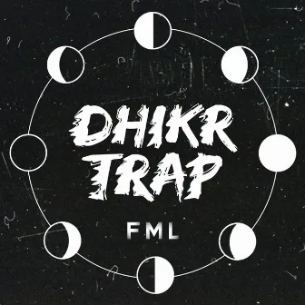 Dhikr Trap by FML