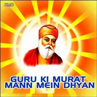 Guru Ki Murat Mann Mein Dhyan by Ratan Singh