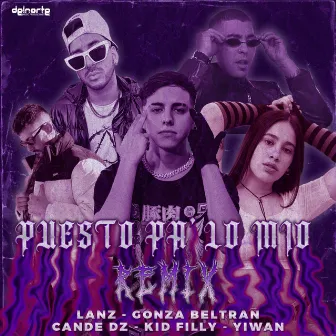 Puesto Pa Lo’ Mio (Remix) by LANZ