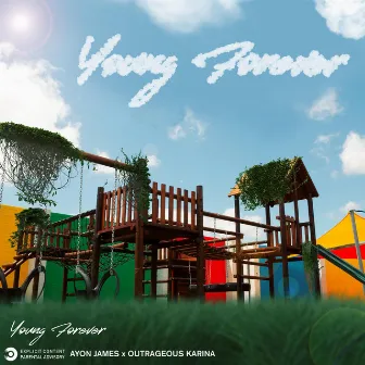 Young Forever by Ayon James