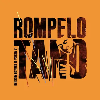 Rompelo Tano by Daniel Ruggiero