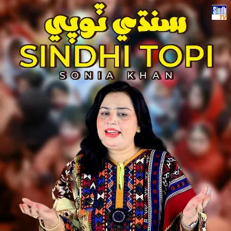 Sindhi Topi - Single by Sonia Khan