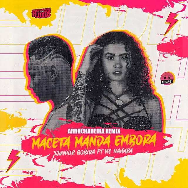 Maceta Manda Embora ( Arrochadeira Remix ) (feat. Mc Nahra)