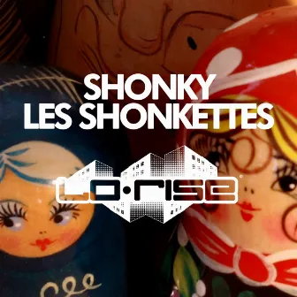 Les Shonkettes by Shonky