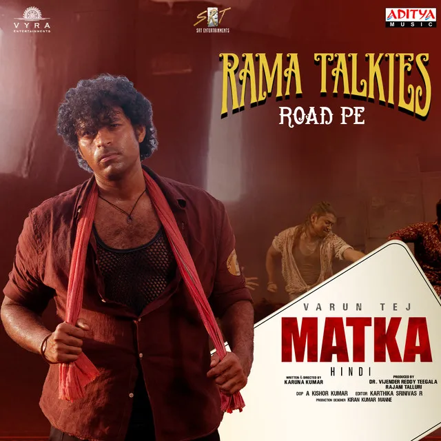 Rama Talkies Road Pe (From "Matka")(Hindi)