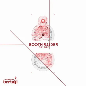 Booth Raider: The Tape by Marco Bartoli