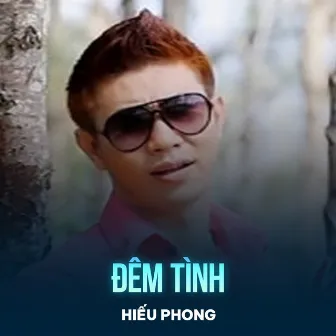 Đêm Tình by Hiếu Phong