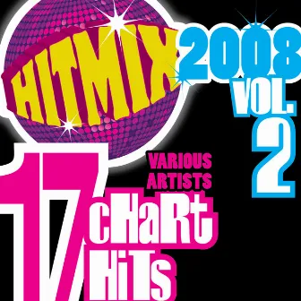 Hit Mix 2008 Vol. 2 - 17 Chart Hits by Fountain