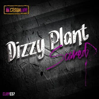 Scared by Dizzy Plant