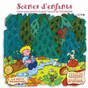 Le Petit Ménestrel: Scènes d'enfants - Conte pour enfants d'après l'oeuvre de Schumann by Karl Ristenpart