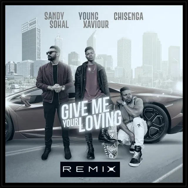 Give Me Your Loving - Remix