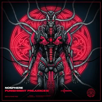 Punishment Prejudice EP by Nosphere