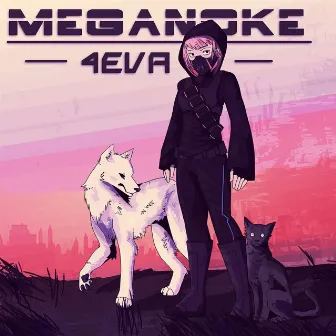 4eva by Meganoke