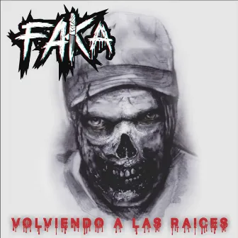 Volviendo a Las Raices by Faka