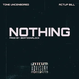 Nothing by Tone Uncensored