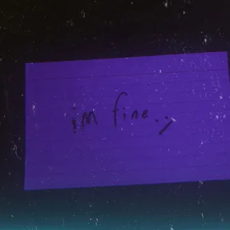 i'm fine. by Johnny U