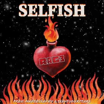 Selfish by RaG3