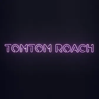 Changes by TomTom Roach