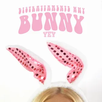 Bunny [Distrattamente Why] by YEY