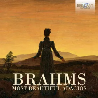 Brahms: Most Beautiful Adagios by Luca Sanzò