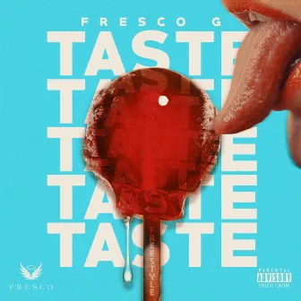 Taste Freestyle by Fresco G