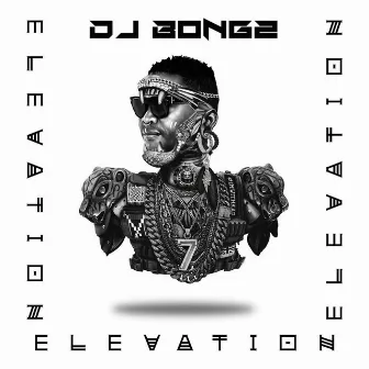 Elevation by DJ Bongz