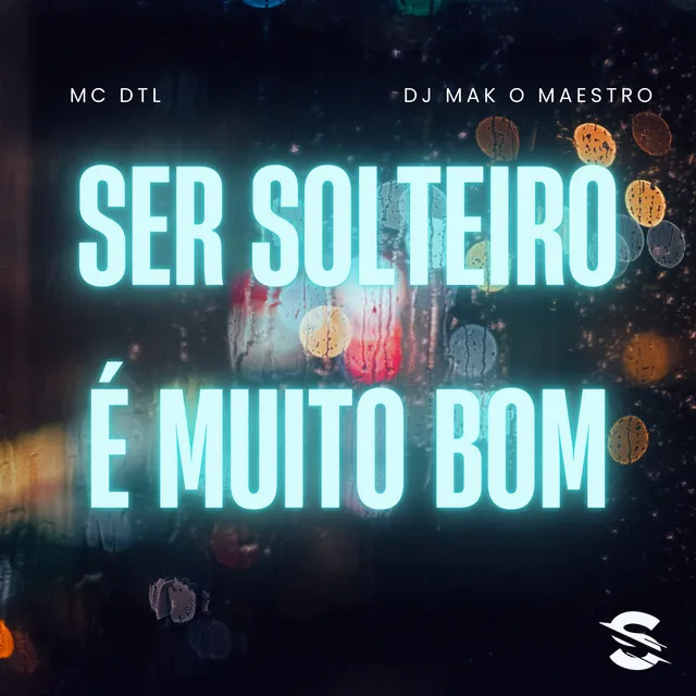 Ser Solteiro É Muito Bom