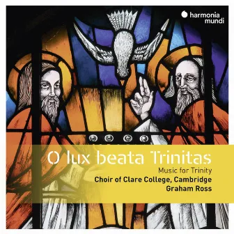 O lux beata Trinitas by Graham Ross