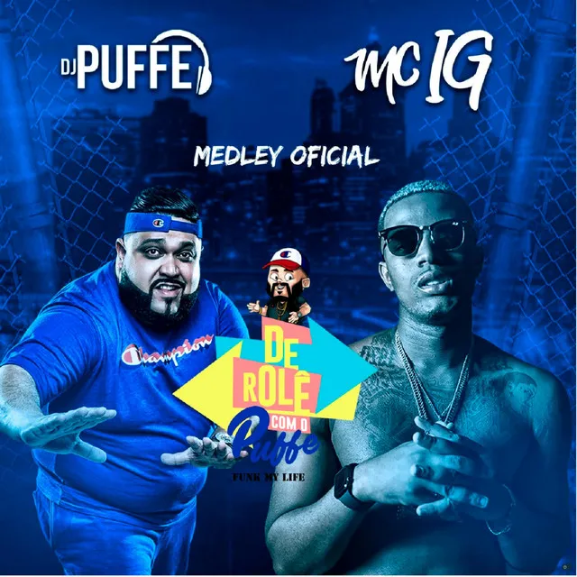 Medley Oficial de Role Com o Puffe - Funk My Life