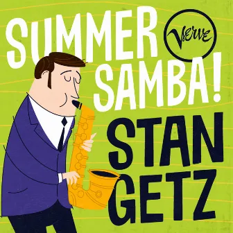 Summer Samba! - Stan Getz by Stan Getz