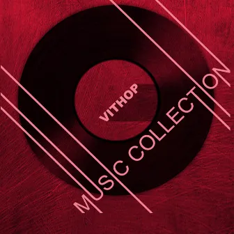 VITHOP MUSIC COLLECTION by Ko Htett