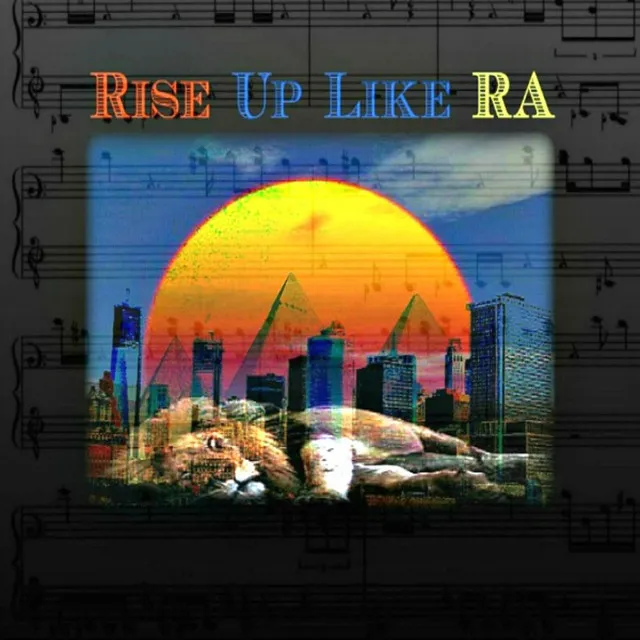 Rise Up Like RA - Single