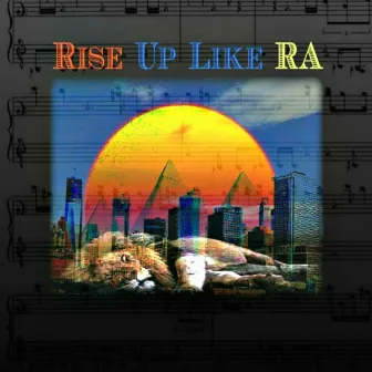 Rise Up Like RA - Single by B-Eazy