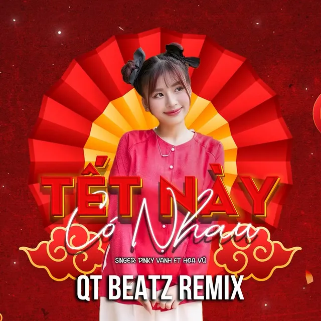 Tết Này Có Nhau - QT Beatz Remix