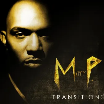 Transitions by Matty P.