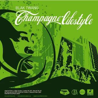 Champagne Lifestyle by Blak Twang