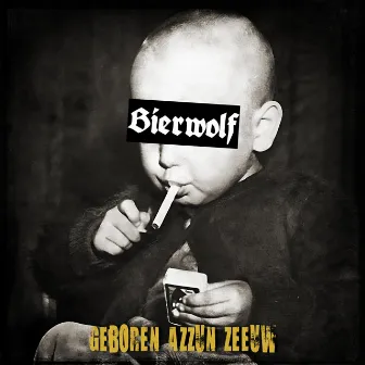 Geboren azzun Zeeuw by Bierwolf