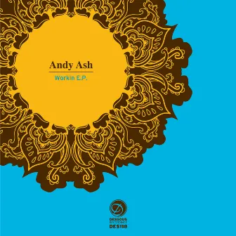 Workin EP by Andy Ash