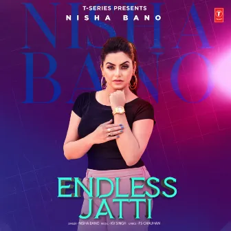 Endless Jatti by Nisha Bano