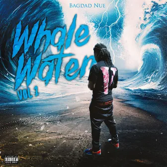 Whale Water, Vol. 1 by Bagdad Nue